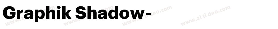 Graphik Shadow字体转换